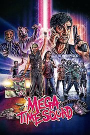 Mega Time Squad poster