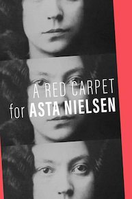 A Red Carpet for Asta Nielsen
