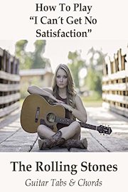 How To Play"I Can't Get No Satisfaction" By The Rolling Stones - Guitar Tabs & Chords