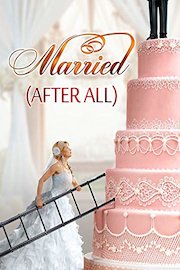 Married (After All)