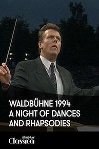 Waldbühne 1994 - A Night of Dances and Rhapsodies