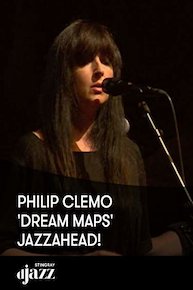 Philip Clemo 'Dream Maps' - jazzahead!
