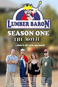 Lumber Baron Season One The Movie