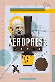 AeroPress Movie poster