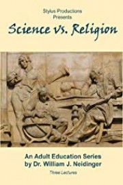 Science vs. Religion: Three Case Studies - An Adult Education Series poster