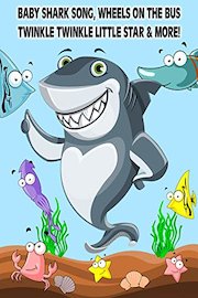 Baby Shark Song, Wheels on the Bus, Twinkle Twinkle Little Star & More! poster