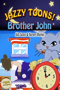 Jazzy Toons! - Brother John - Kids Songs & Nursery Rhymes