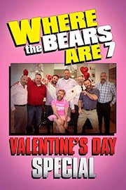 Where The Bears Are Valentine's Day Special