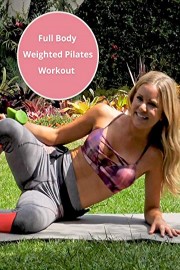 Full Body Weighted Pilates Workout poster
