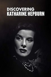 Katharine Hepburn - Discovering