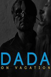 Dada on Vacation