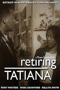 Retiring Tatiana