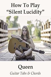 How To Play"Silent Lucidity" By Queensrÿche - Guitar Tabs & Chords