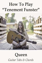 How To Play"Tenement Funster" By Queen - Guitar Tabs & Chords