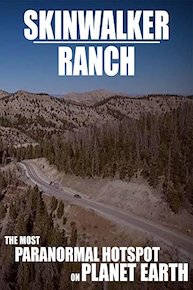 Skinwalker Ranch: The Most Paranormal Hotspot on Planet Earth