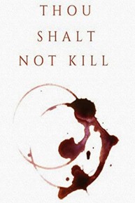 Thou Shalt Not Kill