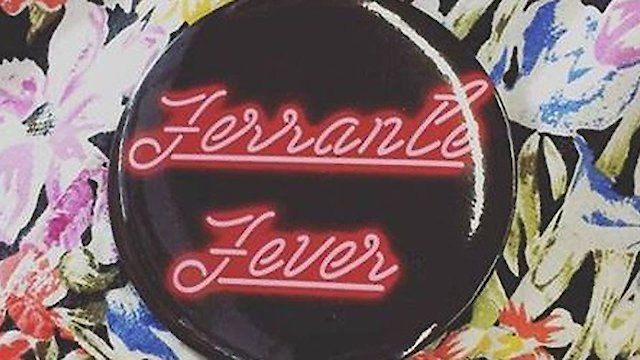 Watch Ferrante Fever Online