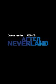 Oprah Winfrey Presents: After Neverland