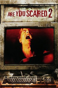 Are You Scared? 2
