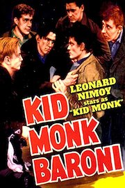 Kid Monk Baroni - Starring Leonard Nimoy as"Kid Monk"