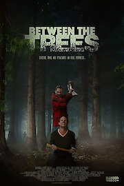 Between the Trees