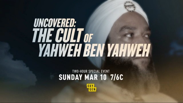 Watch Uncovered: The Cult of Yahweh Ben Yahweh Online