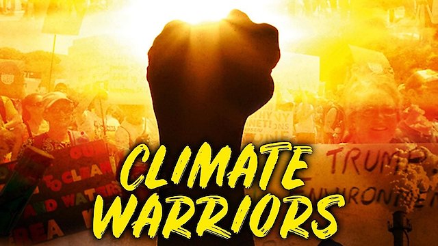 Watch Climate Warriors Online