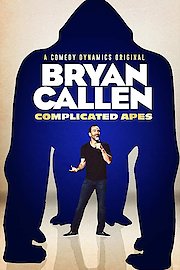 Bryan Callen: Complicated Apes poster