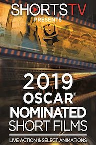 Oscar Nominated Short Films 2019. Live Action & Select Animations