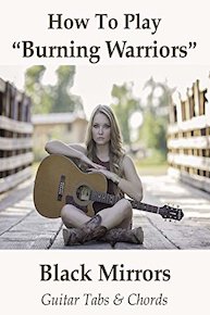 How To Play"Burning Warriors" By Black Mirrors - Guitar Tabs & Chords