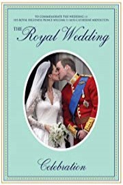 The Royal Wedding: His Royal Highness Prince William and Miss Catherine Middleton poster