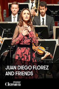 Juan Diego Florez and Friends