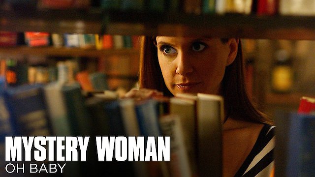 Watch Mystery Woman: Oh Baby Online