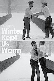 Winter Kept Us Warm