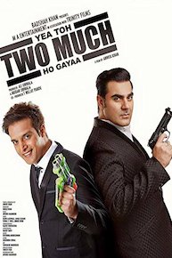 Yea Toh Two Much Ho Gaya