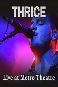 Thrice - Live at Metro Theatre