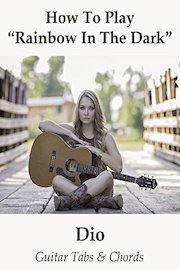 How To Play"Rainbow In The Dark" By Dio - Guitar Tabs & Chords