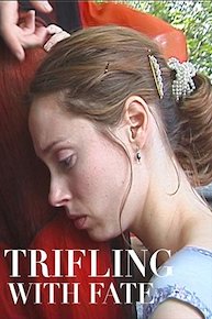 Trifling With Fate