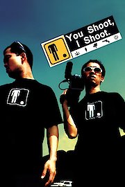 You Shoot, I Shoot