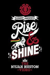 Rise & Shine: The Nyjah Huston Video