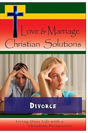 Love & Marriage Christian Solutions - Divorce