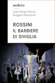 Rossini, Il Barbiere di Siviglia - Juan Diego Flórez, Ruggero Raimondi, Teatro Real Madrid 2005