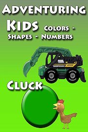 Adventuring Kids - Colors, Shapes & Numbers - Cluck poster