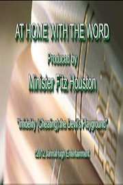 AT HOME WITH THE WORD (Infidelity: the devil's playground)