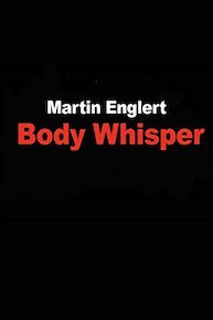 Martin Englert - Body Whisper