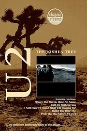U2 - Joshua Tree (Classic Album)