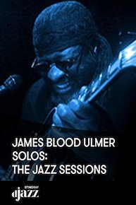 James Blood Ulmer - Solos: The Jazz Sessions