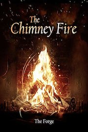 The Chimney Fire - The Forge