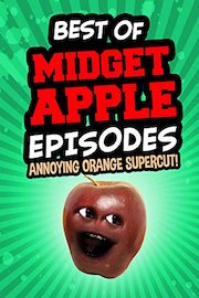 Best Midget Apple Episodes! (Annoying Orange Supercut!)