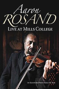 Aaron Rosand: Live at Mills College